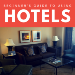Beginner’s Guide to Using Hotels