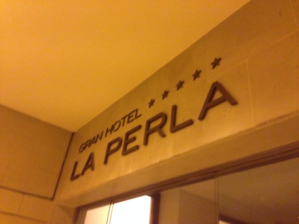 Gran Hotel La Perla signage 