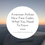 American Airlines’ New Fare Codes: What You Need to Know