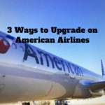 3 Ways to Upgrade on American Airlines