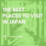 The Best Places to Visit in Japan