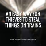 Travel Pro Tip: An Easy Way for Thieves to Steal Things on Trains