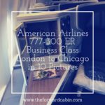 American Airlines 777-300ER Business Class LHR-ORD in 10 Pictures