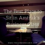 Tip: The Best Place to Sit in Amtrak’s Business Class Car
