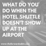 What is fair compensation if the hotel shuttle from the airport doesn’t show up?