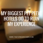 My Biggest Pet Peeve That Hotels Do