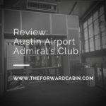 Austin Airport AAdmiral’s Club: Review