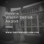 Westin Detroit Metropolitan Airport: Review